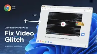 Fix Video Glitch in Google Chrome on Windows 11