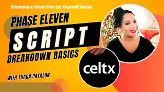 Learn How to Breakdown Your Script + Celtx Tutorial | Part 11: Shooting a Short Film By Yourself
