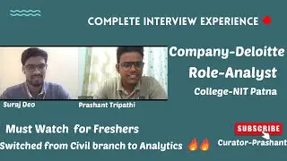 Deloitte - Analyst Role | Suraj Deo |Complete Interview Experience | NIT PATNA-On Campus |Video - 16