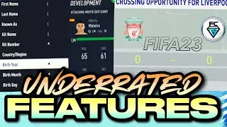 FIFA 23: UNDERRATED FEATURES