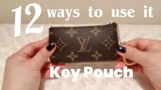 12 Ways to Use Louis Vuitton Key Pouch (Key Cles) | What Fits Inside LV Key Pouch? 