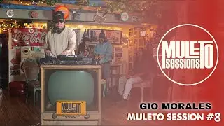 Gio Morales | Muleto Sessions #8