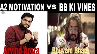 BB ki Vines VS A2 Motivation (Arvind Arora) for comparison on Youtube Star #bbkivines #a2motivation