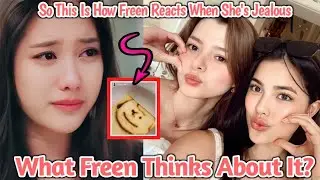 So This Is How Freen Gets Jealous On Becky and Jane Interaction