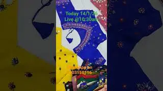 Today 14/1/26 Live @ 10: 30 am... Round neck, V-neck & High neck Ready-made stitched blouses