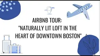 AIRBNB TOUR OF OUR STAY IN BOSTON, MA! - US2TRAVELERS