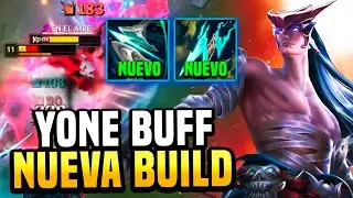 😱¡QUIÉN le DIO un BUFF a YONE y NUEVA BUILD! | League of Legends