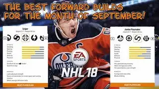 Best Foward Builds Month of September l NHL18