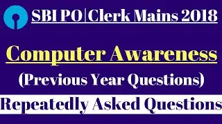 Computer Awareness Previous Year Questions || SBI PO | Clerk Mains 2018