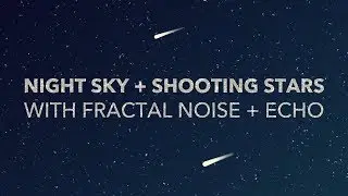 Night Sky + Shooting Star After Effects Tutorial - Fractal Noise + Echo - Augustus the Animator