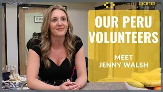 Meet our Peru Volunteers: Jenny Walsh