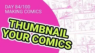 Making Comic Thumbnails - 100 Days of Making Comics - DAY 84