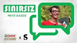 Sınırsız #6: Mete Gazoz I Castrol x Socrates
