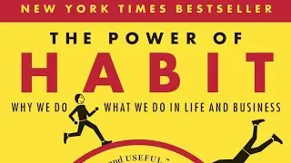 The Power Of Habit- Part 1