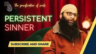 Persistent Sinner || Doadh ti Dawa, Ep.1 with Ustaadh Tasaduq Farooq || The Purification of Souls
