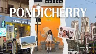 PONDICHERRY: french vibes & ocean views