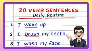 20 Verb Sentences | 20 Examples of Verb Sentences | Sentences with Verbs | Daily Routine Sentences