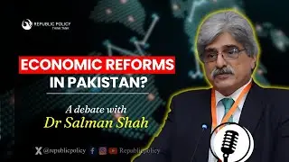 Pakistan&rsquo;s Economic Reforms Explained | Exclusive Debate with Dr. Salman Shah | Economy in Crisis?