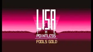 Lisa The: Pointless Fools Gold Intro Concept