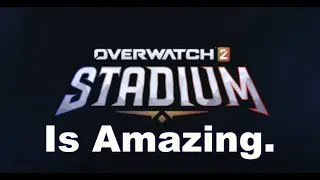 Overwatch Is Fun Again