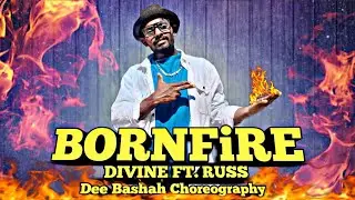 Bornfire || Divine feat. Russ || Dance Cover || Dee bashah Choreography