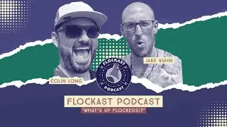 Flockast Ep. 48: Basic Birthday Brodown
