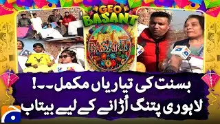 &ldquo;Preparations for Basant Completed; Lahore Residents Excited to Fly Kites&rdquo; | Geo News