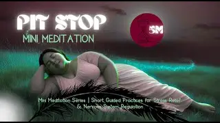 Pit Stop Mini Meditation - More Contact | More Connection