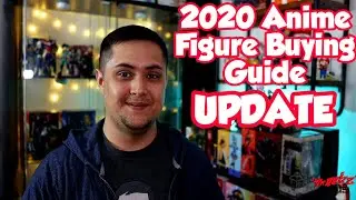 The 2020 Anime Figure Buying Guide Update