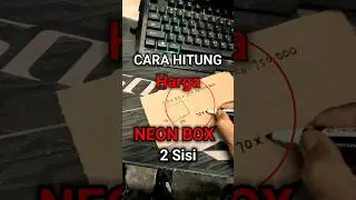 Cara Hitung Harga Neon Box 2 Sisi