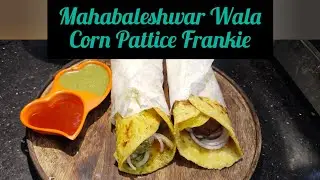 Mahabaleshwar Style Corn Pattice Frankie |Paratha Recipe | Recreation Recipe@Cookwith_shazli 
