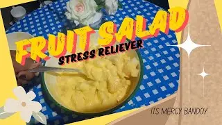 Masarap na dessert pangtanggal ng stress #food #dessertrecipes #fruitsalad