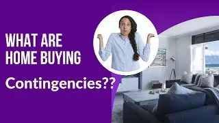 What Are Real Estate Contract Contingencies?
