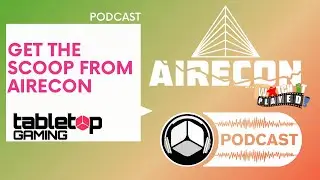 S2E45: AireCon 2022 Moon, Blaseball, Dogfight | Tabletop Gaming Magazine Podcast