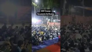 Cisf fireman documents verification time
