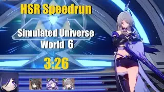 HSR Speedrun Simulated Universe World 6 in 3:26
