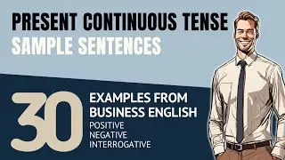 Present Continuous Tense Examples for Business English | Improve Grammar and Expressions