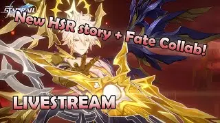 Newest Honkai: Star Rail story + Fate Unlimited budget works collab