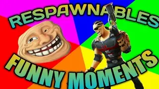 Funny Moments( Respawnables)