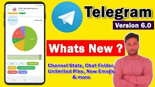 Telegram Version 6.0 New Update| Channel Statistics, Chat Folders, Unlimited Pin & New Emojis[Hindi]