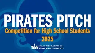 2025 Pirates Pitch Competition for High School Students