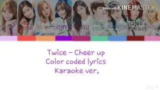 Twice [트와이스] - Cheer up [Karaoke ver.] Color Coded Lyrics [Instrumental/Kpop]