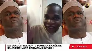 IBA BOCOUM DEMONTE TOUTE LA LIGNÉE DE MAMADOU HAWA GASSAMA !