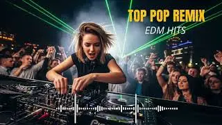 Global Pop EDM Remix 🌍 Dance Hits Collection