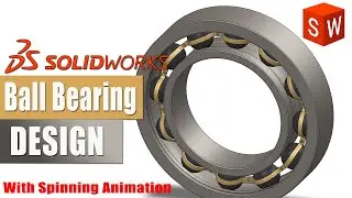 Ball Bearing Design in SolidWorks | Solidworks Tutorial | 3d Modeling Tutorial