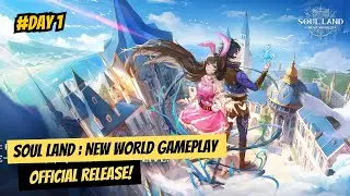 Akhirnya Rilis Juga! Soul Land : New World - The First Open-world MMORPG 2024!