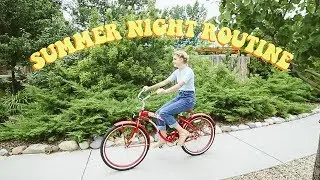Summer Night Routine 2017!