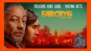 Far cry 6 - Treasure Hunt Guide - Parting Gifts [4K]