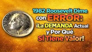 .1982 Roosevelt Dime con ERROR: ¡La DEMANDA Actual y Por Qué SÍ Tiene Valor!