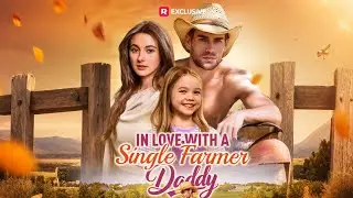 In Love with a Single Farmer Daddy  | Watch More👉Click the pinned comment